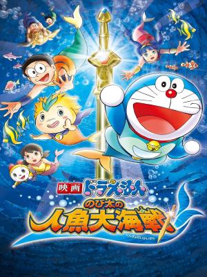 Nobita Và Cuộc Đại Thủy Chiến Ở Xứ Sở Người Cá - Doraemon Movie 30 Nobitas Great Battle Of the Mermaid King