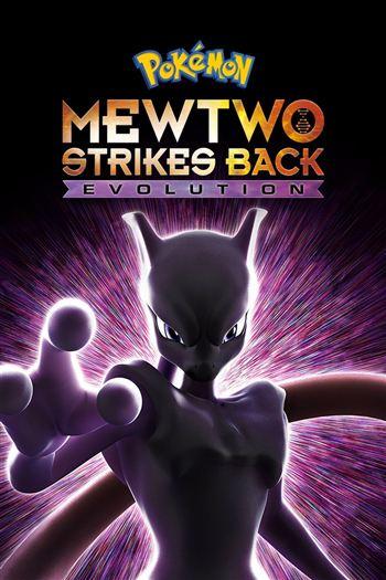 Pokemon Mewtwo Phản Công - Mewtwo Strikes Back Evolution